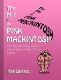 The Man In the Pink Mackintosh the Second Book In the Adventures of Spud Carrot Series (eBook, ePUB)