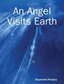An Angel Visits Earth (eBook, ePUB)