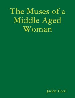 The Muses of a Middle Aged Woman (eBook, ePUB) - Cecil, Jackie