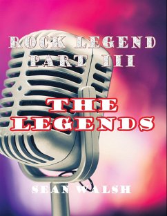 Rock Legend Part 3: The Legends (eBook, ePUB) - Walsh, Sean