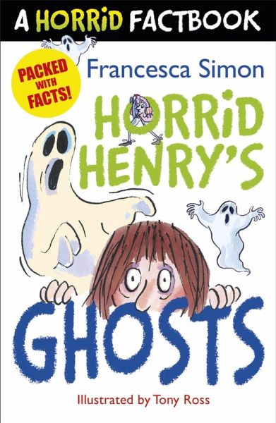 Horrid Henry's Ghosts (eBook, ePUB) Horrid Henry's Ghosts (eBook, ePUB)