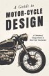 A Guide to Motor-Cycle Design - A... - Bild 1