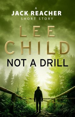 Not a Drill (A Jack Reacher short story) (eBook, ePUB) Cover Not a Drill (A Jack Reacher short story) (eBook, ePUB)