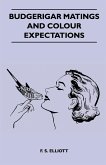 Budgerigar Matings and Colour Expectations (eBook, ePUB)