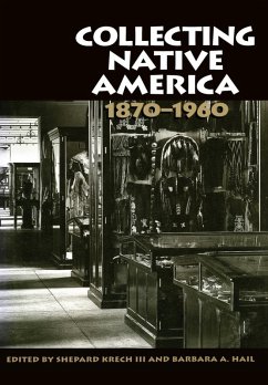 Cover Collecting Native America, 1870-1960 (eBook, ePUB)