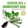 Essential Oils and Aromatherapy Guide... - Bild 1