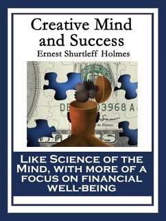 Creative Mind and Success (eBook, ePUB) - Holmes, Ernest Shurtleff