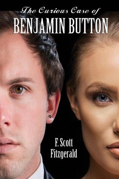 The Curious Case of Benjamin Button (eBook, ePUB) - Fitzgerald, F. Scott