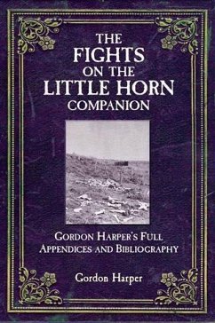 Fights on the Little Horn Companion (eBook, ePUB) - Harper, Gordon