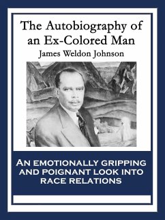 The Autobiography of an Ex-Colored Man (eBook, ePUB) - Johnson, James Weldon