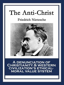 The Anti-Christ (eBook, ePUB) - Nietzsche, Friedrich