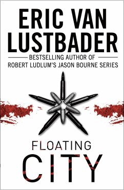 Floating City (eBook, ePUB) - Lustbader, Eric Van