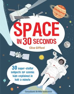 Space in 30 Seconds (eBook, ePUB) - Gifford, Clive; Goldsmith, Mike