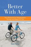 Better With Age (eBook, ePUB)