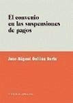 El convenio en las suspensiones de pagos - Guillén Soria, José Miguel