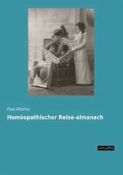 Homöopathischer Reise-almanach - Altschul, Elias