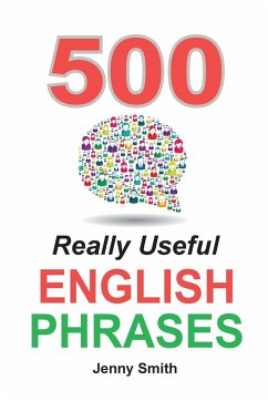 500 Really Useful English Phrases - Smith, Jenny