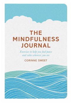 The Mindfulness Journal - Sweet, Corinne; Mihotich, Marcia