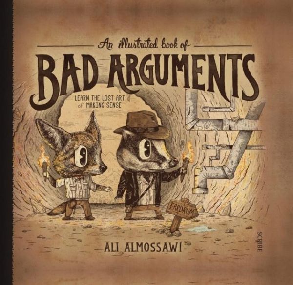 An Illustrated Book of Bad Arguments An Illustrated Book of Bad Arguments