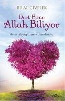 Dert Etme Allah Biliyor - Civelek, Bilal