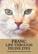Franc Life Through Feline Eyes - Bild 1