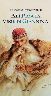 Alì Pascià visir di Giannina - Pouqueville, François