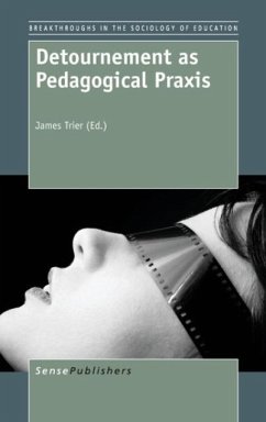 Detournement as Pedagogical PRAXIS