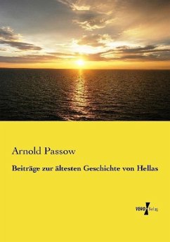 Beiträge zur ältesten Geschichte von Hellas - Passow, Arnold