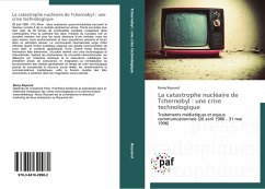 La catastrophe nucléaire de Tchernobyl : une crise technologique - Roynard, Romy