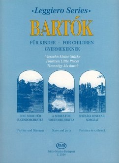 14 kleine Stücke aus Für Kinder für Streichorchester Partitur und Stimmen 14 kleine Stücke aus Für Kinder für Streichorchester Partitur und Stimmen