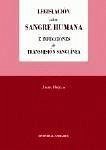 Legislación sobre sangre humana e infecciones de transmisión sanguinea - Méjica, Juan