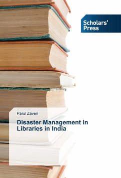 Disaster Management in Libraries in India - Zaveri, Parul
