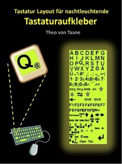 Sehschwäche - Tastaturlayout (deutsch, extra große Schriftzeichen) für nachtleuchtende Tastaturaufkleber (eBook, ePUB)