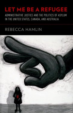 Let Me Be a Refugee (eBook, PDF) - Hamlin, Rebecca