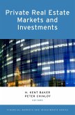 Private Real Estate Markets and Investments (eBook, PDF)
