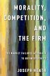 Morality, Competition, and the Firm... - Bild 1
