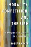 Morality, Competition, and the Firm (eBook, PDF)