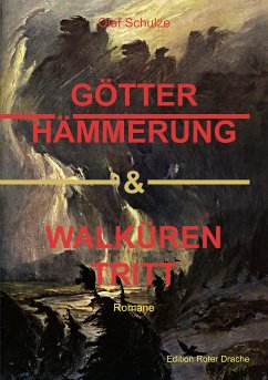 Götterhämmerung & Walkürentritt (eBook, ePUB) - Schulze, Olaf