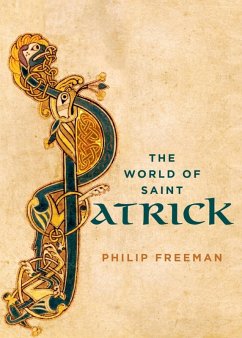 The World of Saint Patrick (eBook, ePUB) - Freeman, Philip