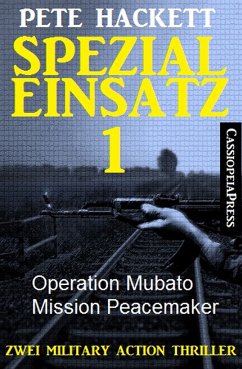 Spezialeinsatz Nr. 1 - Zwei Military Action Thriller (eBook, ePUB) - Hackett, Pete