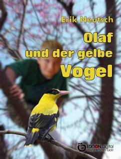 Olaf und der gelbe Vogel (eBook, ePUB) - Neutsch, Erik