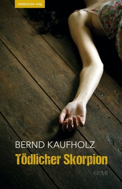Tödlicher Skorpion (eBook, ePUB) - Kaufholz, Bernd
