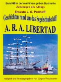 Geschichten rund um das Segelschulschiff A. R. A. LIBERTAD (eBook, ePUB)