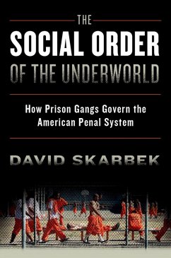 The Social Order of the Underworld (eBook, PDF) - Skarbek, David