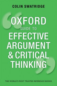 Oxford Guide to Effective Argument and Critical Thinking (eBook, ePUB) - Swatridge, Colin
