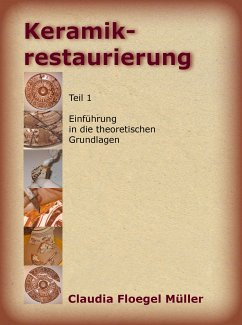 Keramik-Restaurierung (eBook, ePUB) - Floegel Müller, Claudia