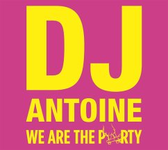 We Are The Party - Dj Antoine