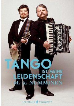 Tango ist meine Leidenschaft (eBook, ePUB) - Numminen, M. A.