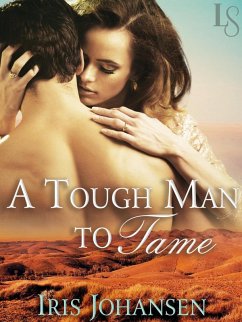 A Tough Man to Tame (eBook, ePUB) - Johansen, Iris
