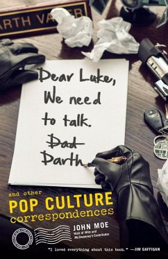 Dear Luke, We Need to Talk, Darth (eBook, ePUB) - Moe, John